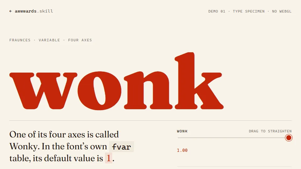 The wonk demo: the word wonk set very large in red Fraunces on warm
                      paper, with a WONK slider and a live readout of the four axis values.